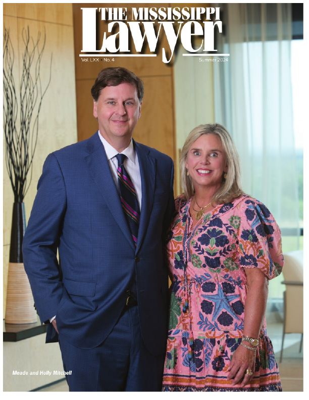 The Mississippi Lawyer - 2024 Summer