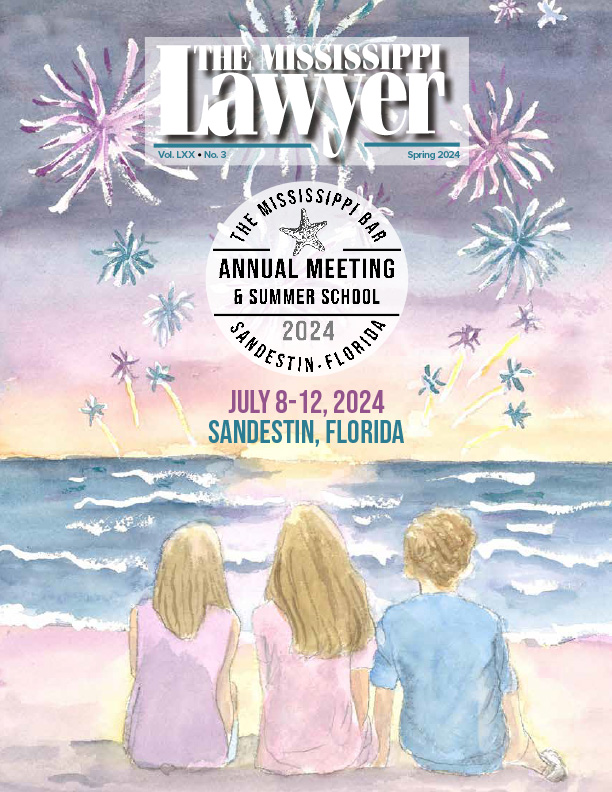 The Mississippi Lawyer - 2024 Spring
